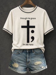 Women's Through His Grace I'm Still Here T-shirt