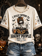 Women's I Fully Intend to Haunt People When I Die I Have A List Print Casual Tee
