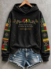 Women's Every Little Thing Is Gonna Be All Right Hoodie