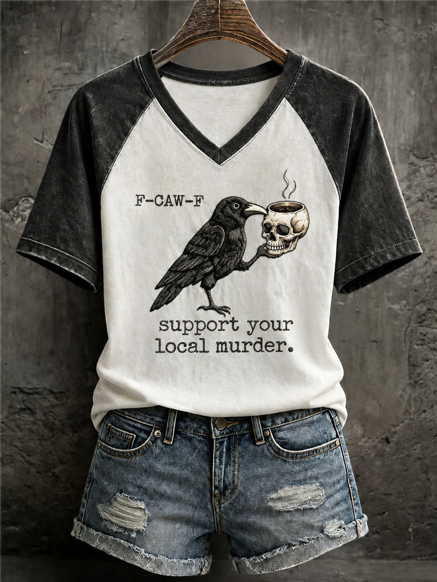Women's Support Your Local Murder Raven Print Casual T-Shirt
