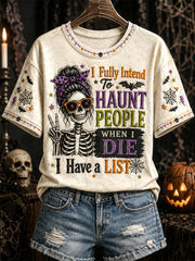 Women's I Fully Intend to Haunt People When I Die I Have A List Print Casual Tee