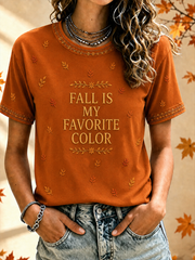 Women's Fall Is My Favorite Color short-sleeved T-shirt