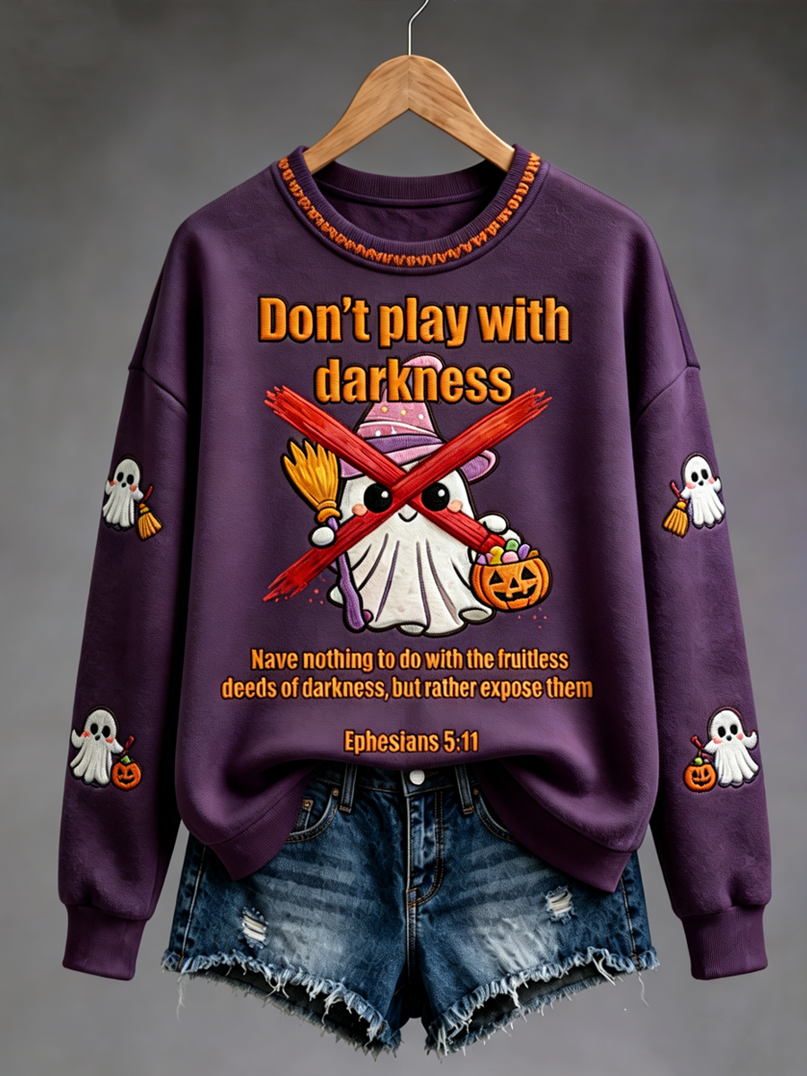 Women's Dont Play With Darkness Regular Sweatshirt