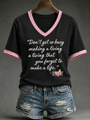 Women's Don't Get So Busy Making A Living Short-sleeved T-shirt