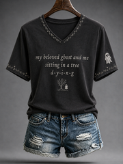 Women's My Beloved Ghost & Me sitting is a tree dying short-sleeved T-shirt