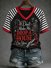 Women's Halloween Don't Make Me Drop A House On You Print Casual V-Neck Tee