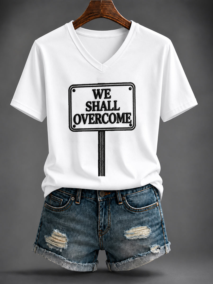 Women's “WE   SHALL   OVERCOME” Printed V-neck T-shirt