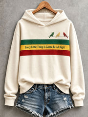 Women's Every Little Thing Is Gonna Be All Right Hoodie