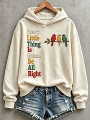 Women's Every Little Thing Is Gonna Be All Right Hoodie