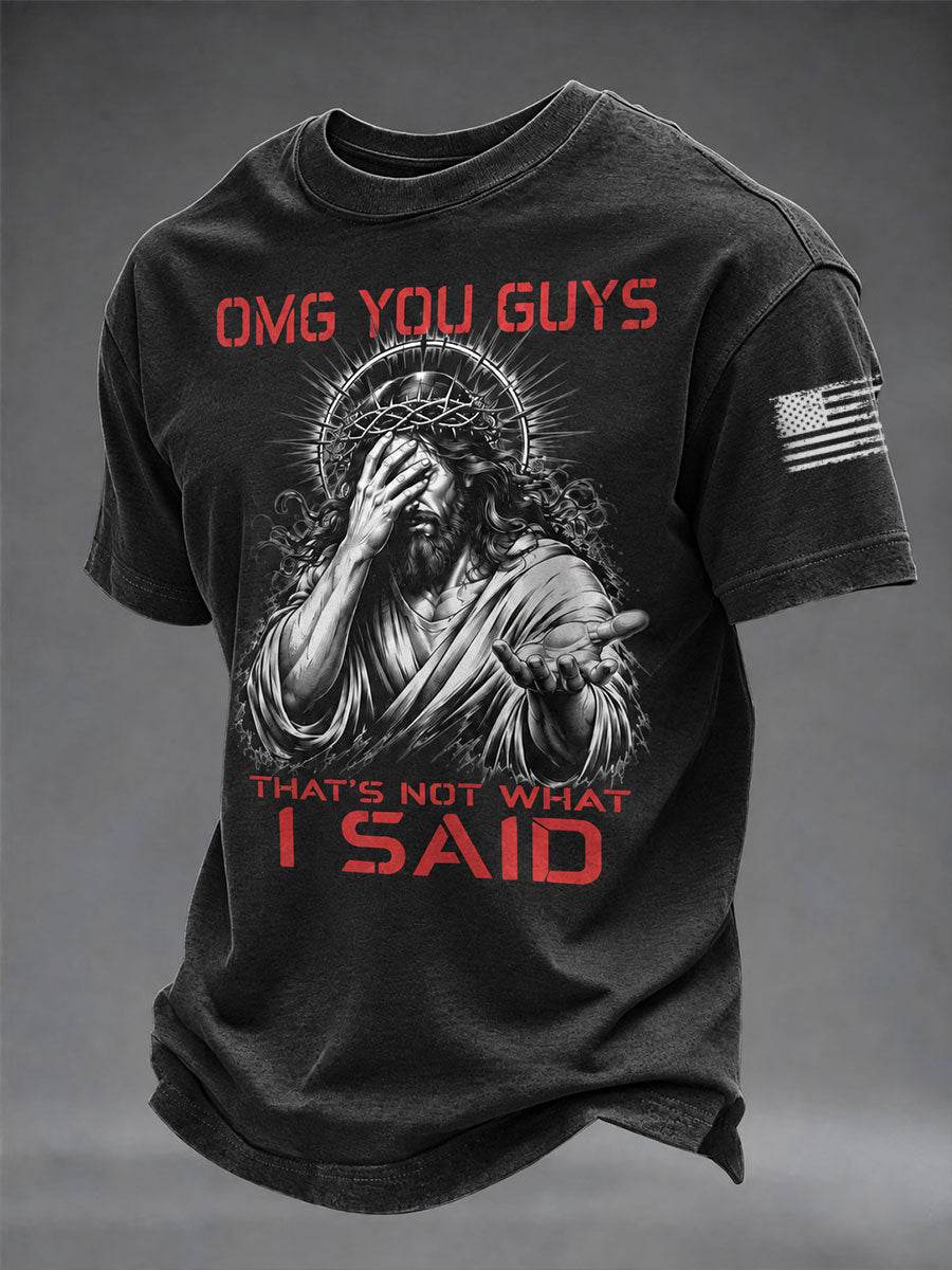 Men's OMG You Guys That's Not What I Said Print Short Sleeves T-shirt