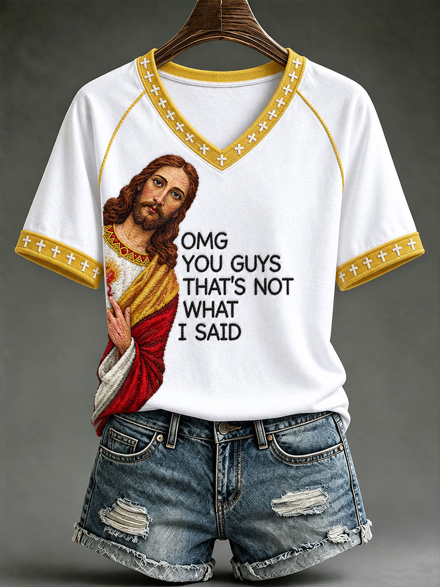 Women's OMG You Guys That's Not What I Said Print V-neck T-shirt